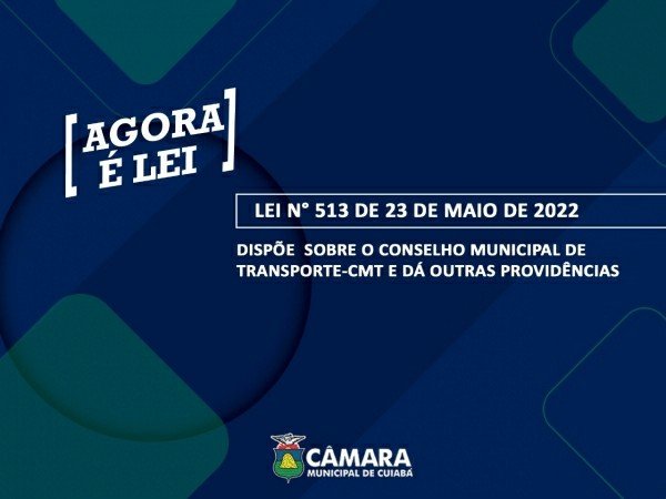 Agora é Lei Conselho Municipal de Transporte em Cuiabá