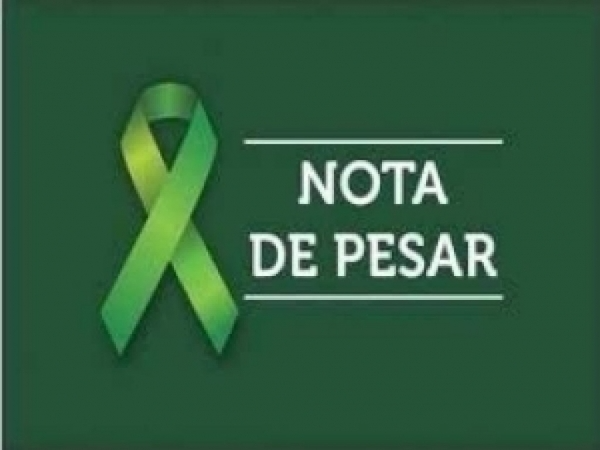 NOTA DE PESAR | Deputada Federal Amália Barros